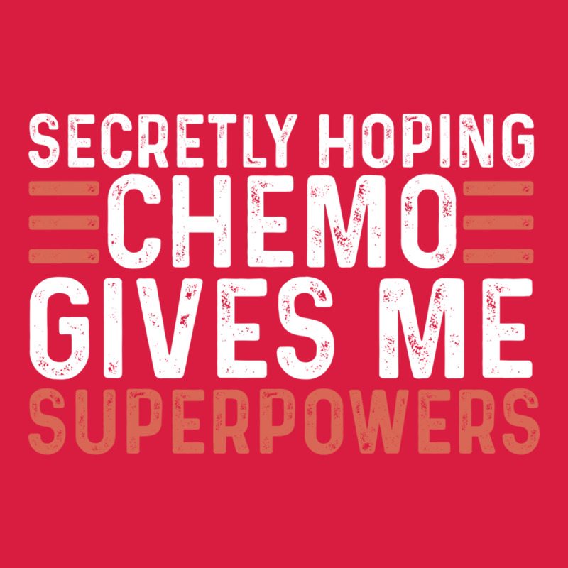 Secretly Hoping Chemo Gives Me Superpowers Cancer Awareness Gifts Premium Hoodie by linhVisuals | Teevron