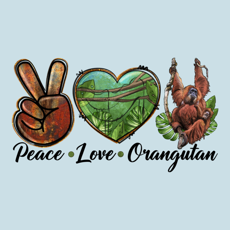 Peace Love Orangutan Ladies Tee by LillyAllenDesigns | Teevron