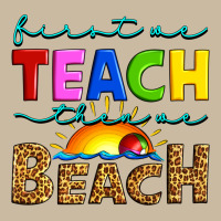 First We Teach Then We Beach Long Sleeve Tee | Teevron