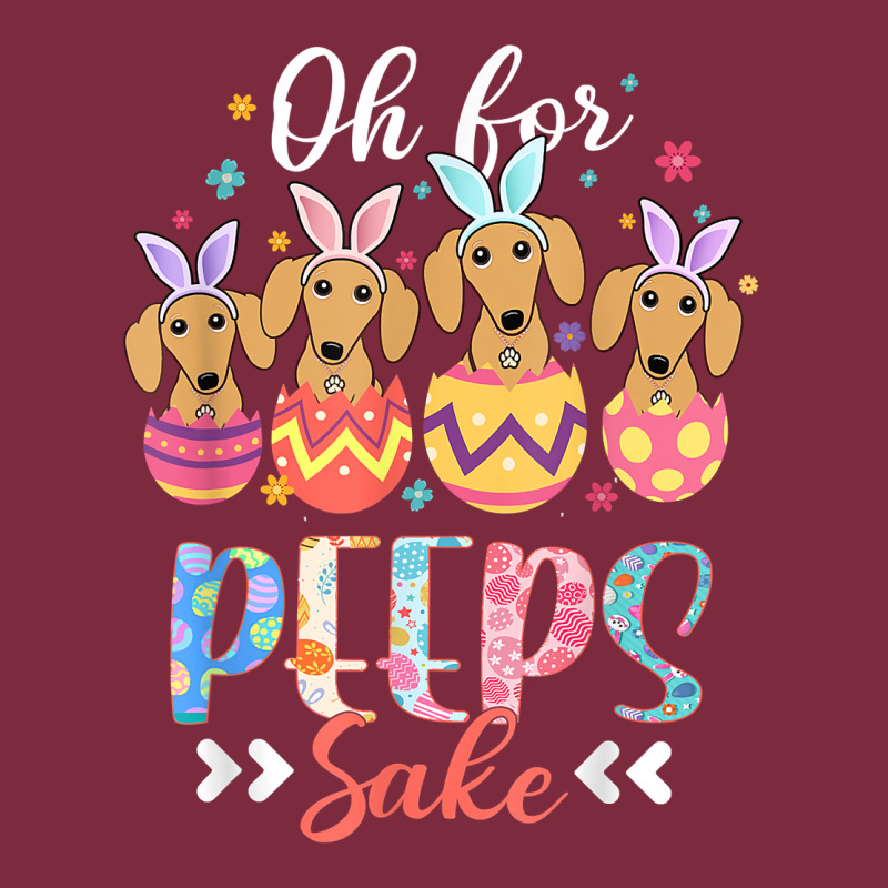 Oh For Peeps Sake Funny Easter Dachshund Bunny Ear Egg T Shirt Premium Hoodie by linhVisuals | Teevron