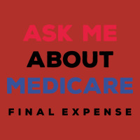 Ask Me About Medicare Final Expense Premium Hoodie | Teevron