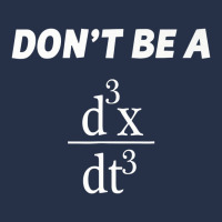 Don't Be A Jerk Funny Math   Scholar Teacher Nerd Physics Premium Premium Hoodie | Teevron
