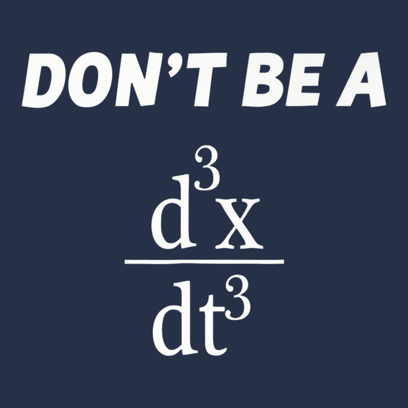 Don't Be A Jerk Funny Math   Scholar Teacher Nerd Physics Premium Premium Hoodie by linhVisuals | Teevron