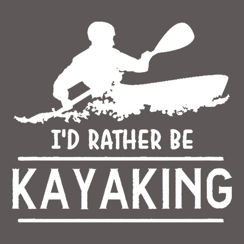 Kayaking T  Shirt I' D Rather Be At The Lake Kayaking T  Shirt Premium Hoodie by linhVisuals | Teevron