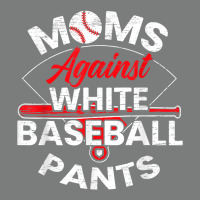 Moms Against White Baseball Pants Sport Lover Mothers Day Premium Hoodie | Teevron