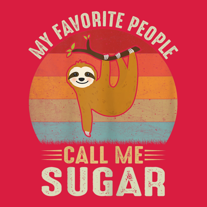Womens My Favorite People Call Me Sugar Cute Sloth Lover Grandma Premium Hoodie by linhVisuals | Teevron