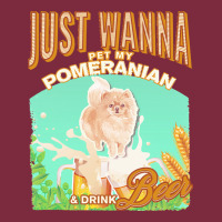 Pommeranian T  Shirt Dog Owner, Just Wanna Pet My Pommeranian & Drink Premium Hoodie | Teevron