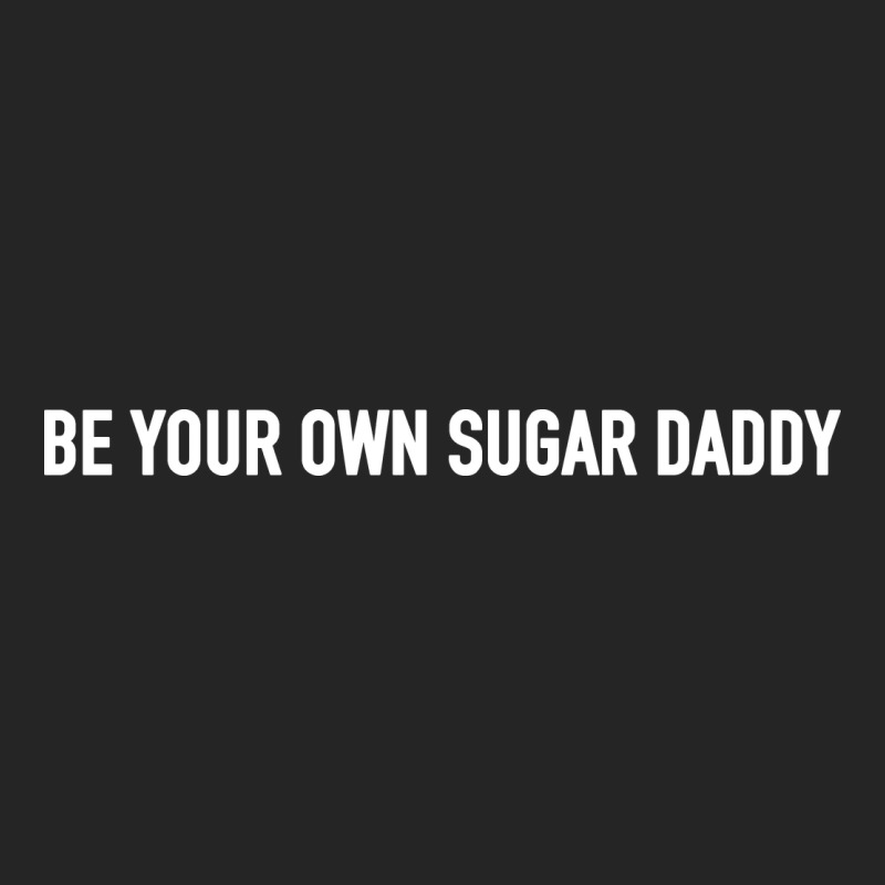 Be Your Own Sugar Daddy [tb] Premium Hoodie by linhVisuals | Teevron