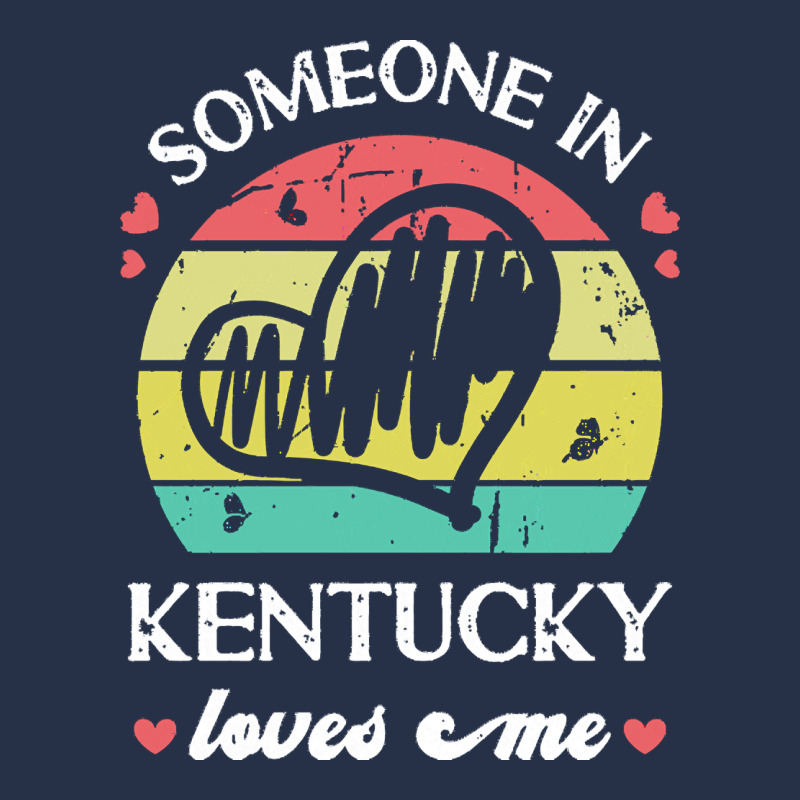 Someone In Kentucky Loves Me T  Shirt Someone In Kentucky Loves Me Fun Premium Hoodie by linhVisuals | Teevron