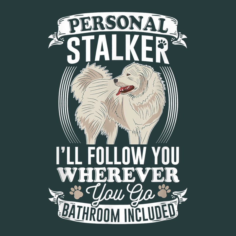 Great Pyrenees Stalker Great Pyrenees Gifts Great Pyrenees T Shirt Premium Hoodie by linhVisuals | Teevron
