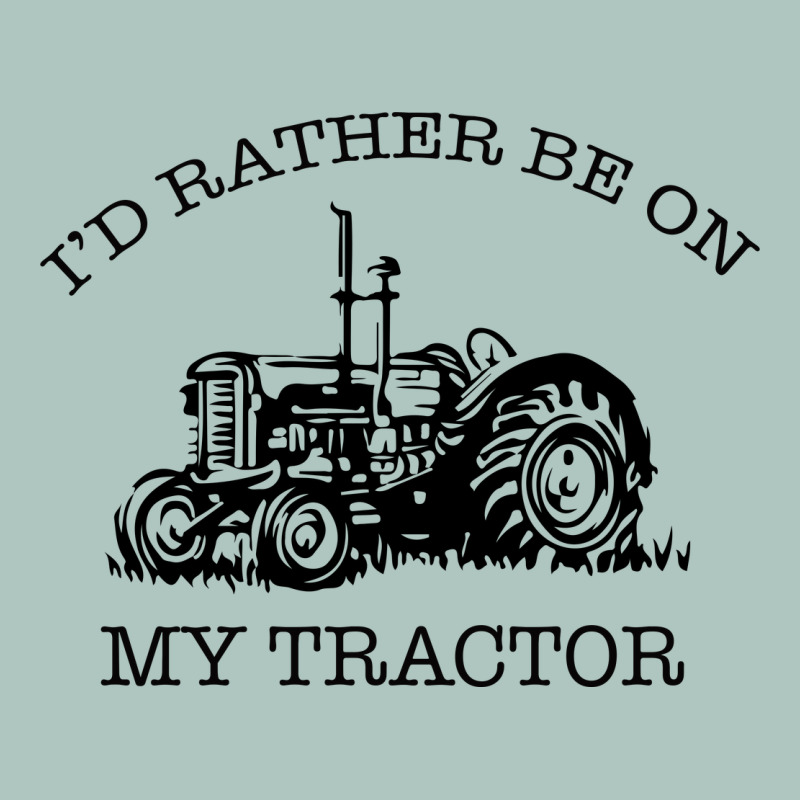 I D Rather Be On My Tractor Premium Sweatshirt by Bettercallsaul | Teevron