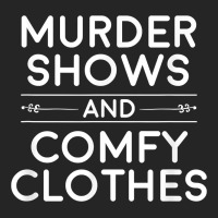 Crime Shows Shirt, Murder Shows And Comfy Clothes T Shirt Premium Hoodie | Teevron