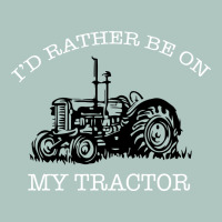 I'd Rather Be On My Tractor Premium Sweatshirt | Teevron