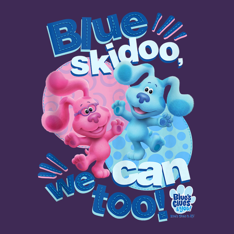 Blue's Clues & You Blue Skidoo, We Can Too Tank Top Premium Hoodie by linhVisuals | Teevron