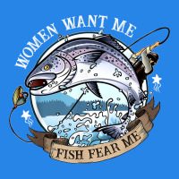 Funny Women Want Me, Fish Fishing Fear T Shirt Premium Hoodie | Teevron