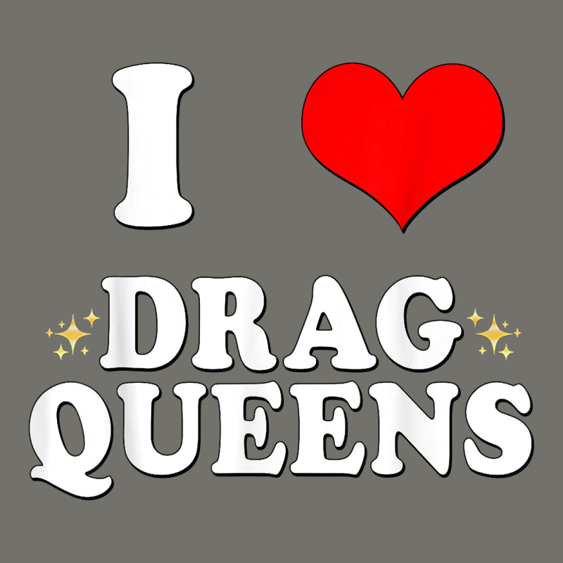 I Love Drag Queens  I Heart Drag Queens T Shirt Premium Hoodie by linhVisuals | Teevron