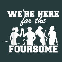 We're Here For The Foursome Funny Sarcasm Golf Lover Golfer T Shirt Premium Hoodie | Teevron