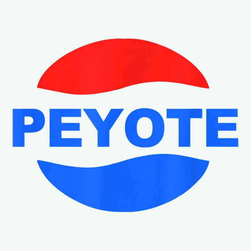 Peyote T Shirt Funny Saying Sarcastic Novelty Humor Cool T Shirt Premium Hoodie by linhVisuals | Teevron