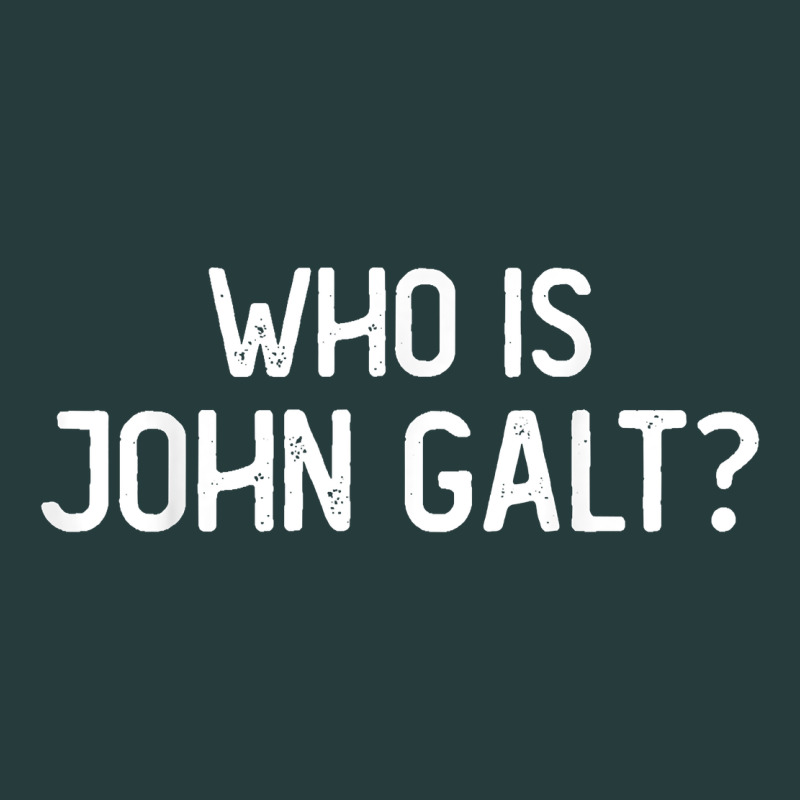 Who Is John Galt Libertarian And Book Quote T Shirt Premium Hoodie by linhVisuals | Teevron