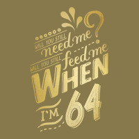 Will You Still Need Me When I'm 64 Birthday For Wife 64 Love Premium T Premium Hoodie | Teevron