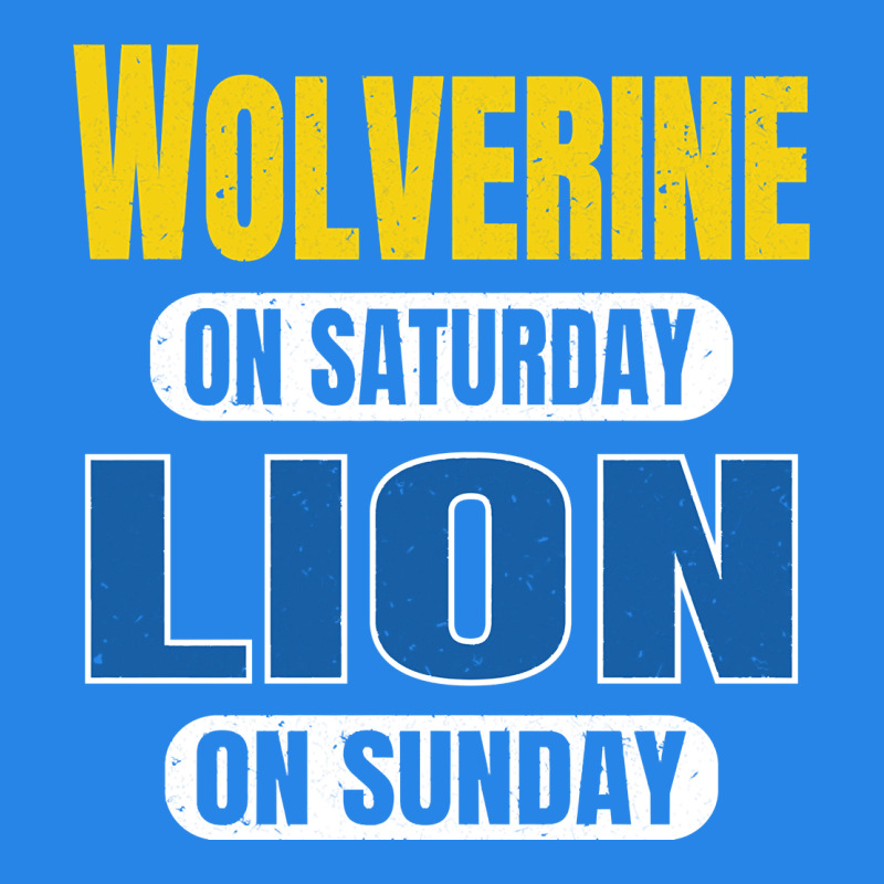 Wolverine On Saturday Lion On Sunday Fans Detroit Vintage Pullover Hoo Premium Hoodie by linhVisuals | Teevron