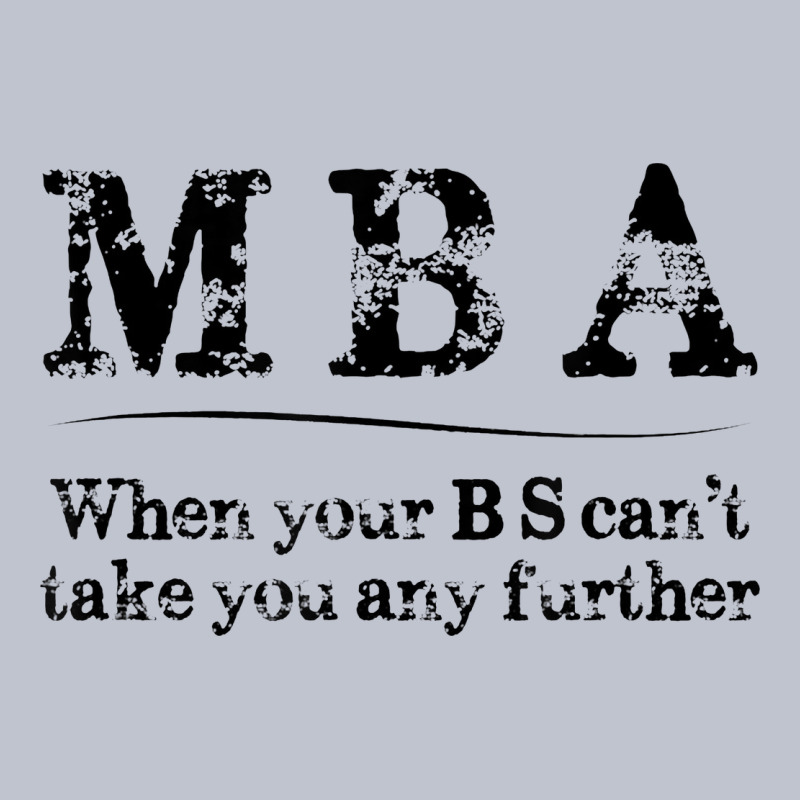 Mba Graduation Gifts When Your Bs Can't Take You Further Premium Hoodie by linhVisuals | Teevron