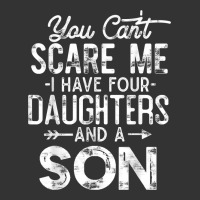 you can't scare me i have four daughters and a son funny dad t shirt | Teevron