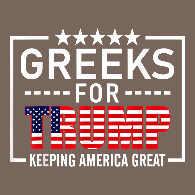 Greeks For Trump Conservative Gift Trump 2020 Re Election T Shirt Premium Hoodie by linhVisuals | Teevron