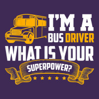 I'm A Bus Driver What Is Your Superpower Driving School Bus T Shirt Premium Hoodie | Teevron