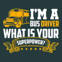 I'm A Bus Driver What Is Your Superpower Driving School Bus T Shirt Premium Hoodie | Teevron