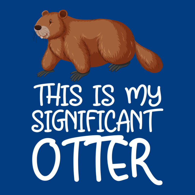 This Is My Significant Otter Premium Sweatshirt by Bettercallsaul | Teevron