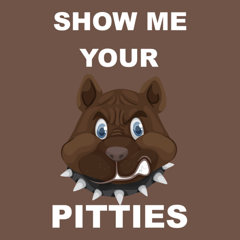 Show Me Your Pitties Premium Sweatshirt by Bettercallsaul | Teevron