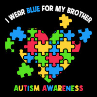 Wear Blue For My Brother Autism Premium Tee | Teevron