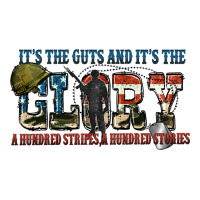It's the guts and it's the glory a hundred stripes | Teevron