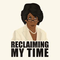 Maxine Reclaiming My Time Funny Political Quote T Shirt Premium Hoodie | Teevron