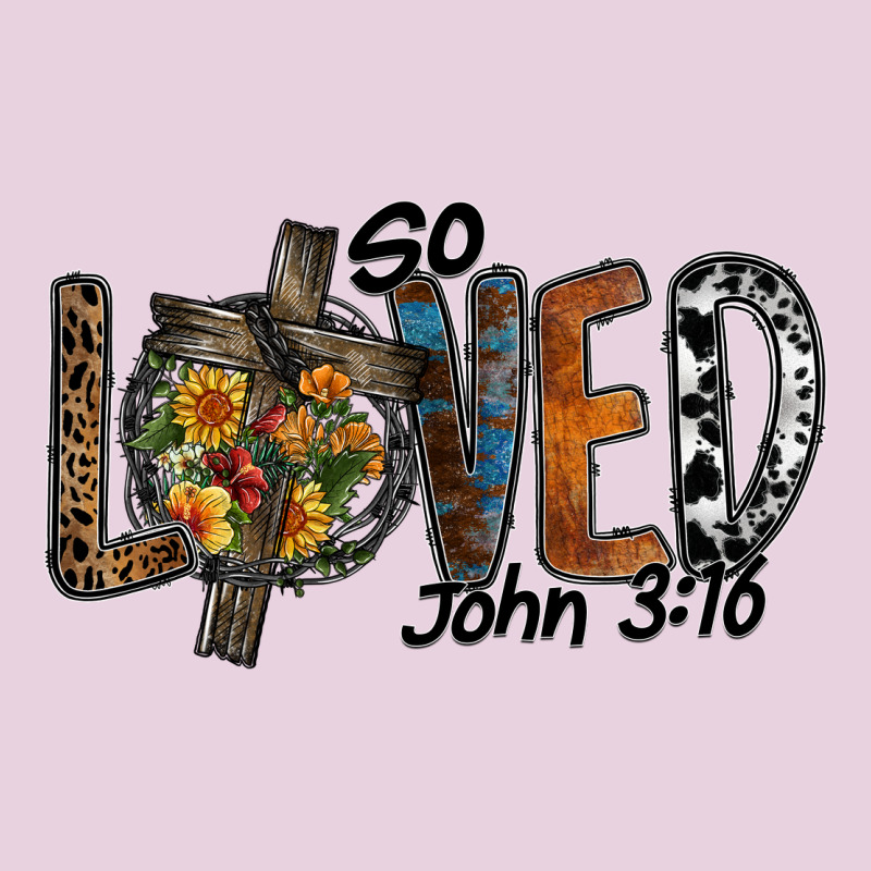 So Loved Jhon 3.16 Ladies Tee by SublimationCraftShop | Teevron