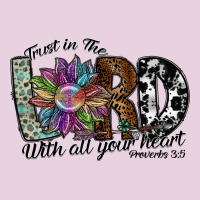Trust In The Lord With All Your Heart Ladies Tee | Teevron