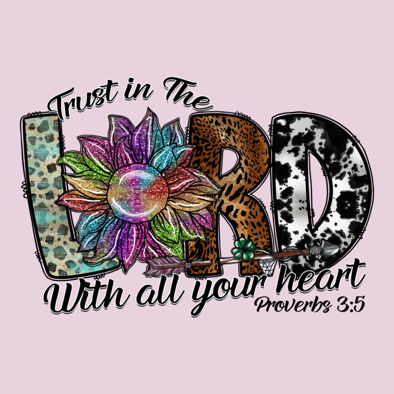 Trust In The Lord With All Your Heart Ladies Tee by SublimationCraftShop | Teevron
