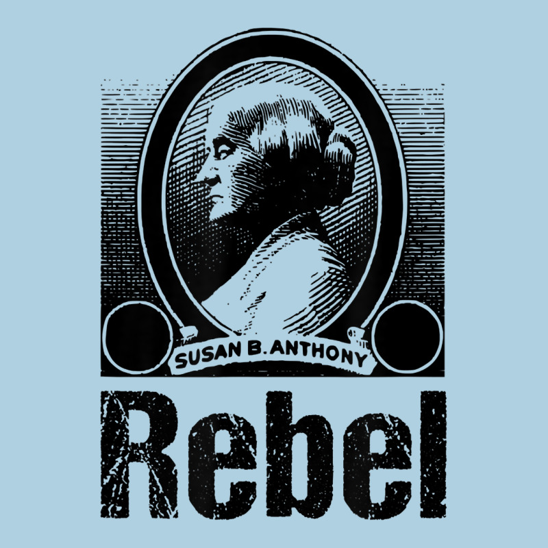 Political Rebel Tshirt Susan B Anthony Women's History Gift Premium Hoodie by baoMotion | Teevron