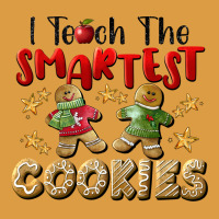 I Teach The Smartest Cookies Urban Heavy Tee | Teevron