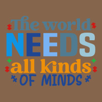 The World Needs All Kinds Of Minds Premium Tee | Teevron