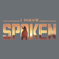 I Have Spoken Premium Hoodie | Teevron
