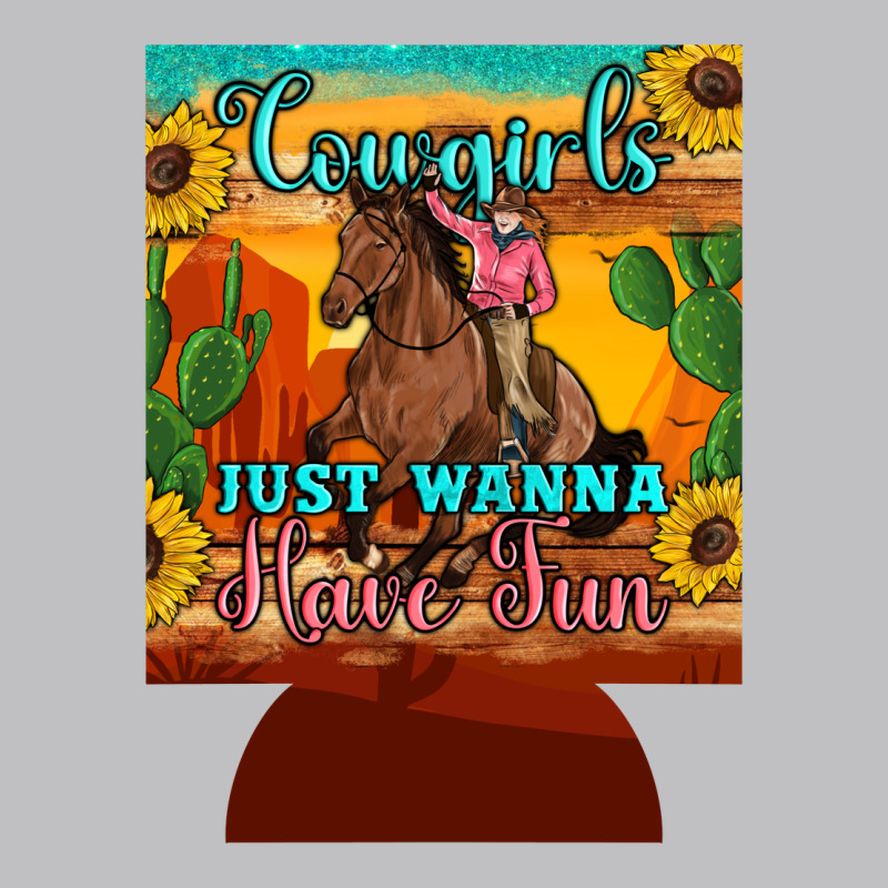 Cowgirls Just Wanna Have Fun 12 Oz Can Cooler (regular) Long Sleeve Tee by Artiststas | Teevron