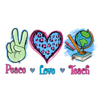 Peace Love Teach | Teevron