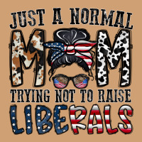 Just A Regular Mom Trying Not To Raise Liberals Vintage Tee | Teevron