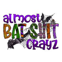 almost bat shit crayz | Teevron