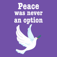 Peace Was Never An Option Premium Sweatshirt | Teevron