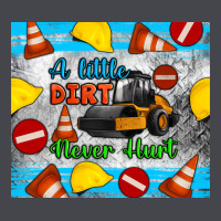 A Little Dirt Never Hurt Steam Roller Tumbler Long Sleeve Tee | Teevron