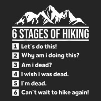 Hiking 6 Stages Of Hiking Funny Hiking Nature Adventure Premium Hoodie | Teevron