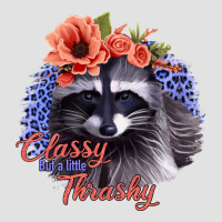 Classy But A Little Thrashy Racoon With Flowers Premium Hoodie | Teevron